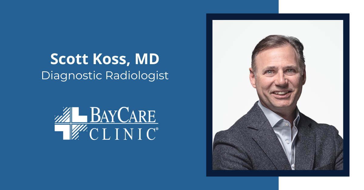 Scott Koss, MD joins BayCare Clinic Radiology