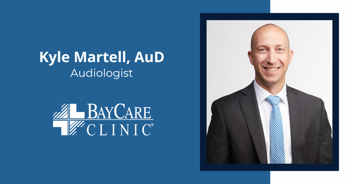 Kyle Martell, AuD joins Hearing Center by BayCare Clinic