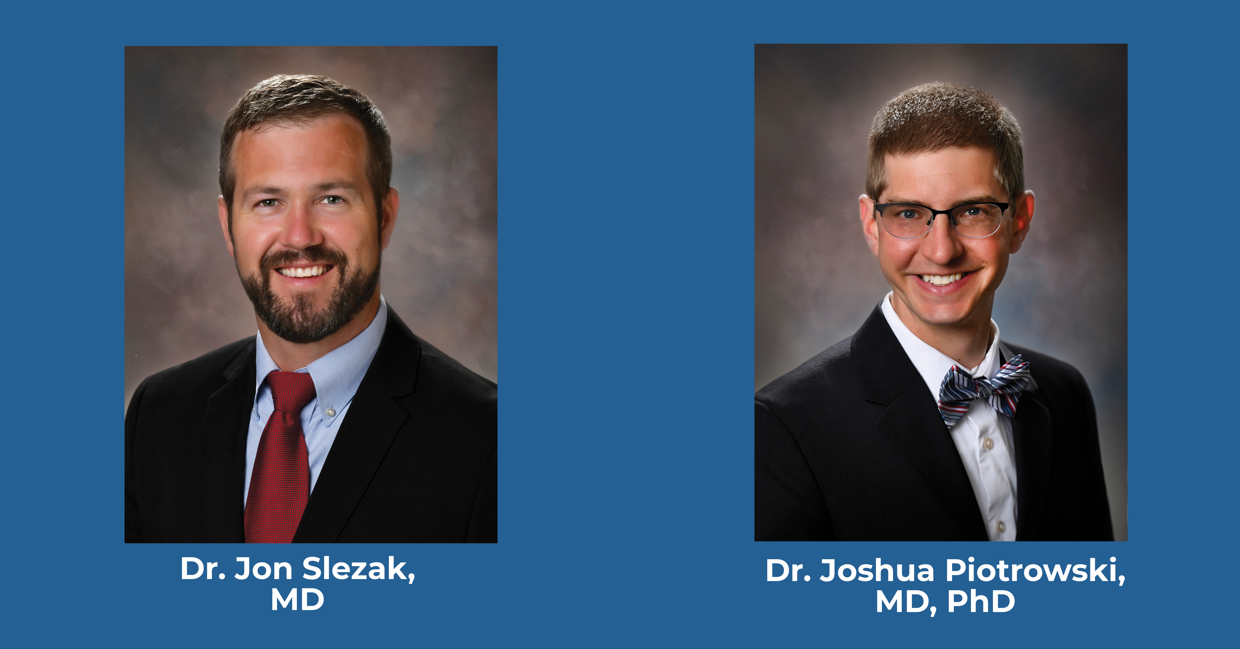 Jon Slezak, MD and Joshua Piotrowski, MD, PhD, have been named partners with BayCare Clinic.