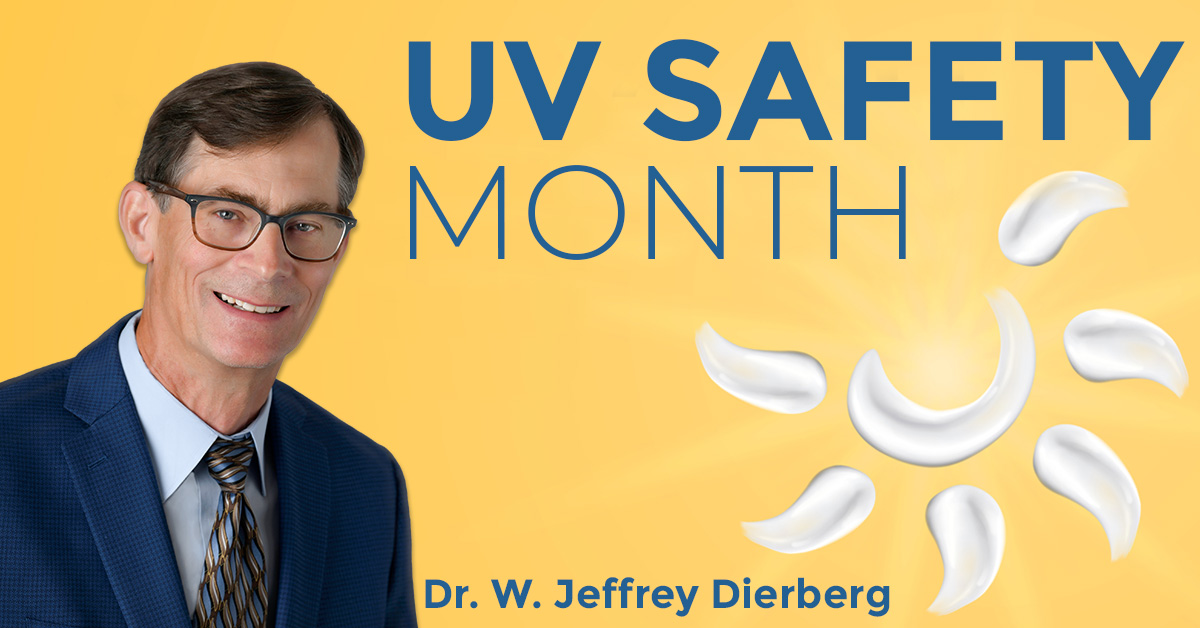 Image of Dr. Dierberg and text reading UV safety month